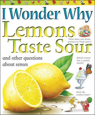 I Wonder Why Lemons Taste Sour