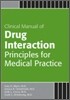 Clinical Manual of Drug Interaction Principles for Medical Practice