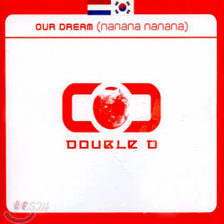 Double D - Our Dream (Single)
