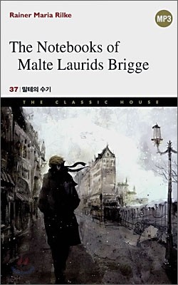 The Notebooks of Malte Laurids Brigge