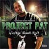Project Pat - Walkin Bank Roll