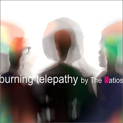 더 레이시오스 (The Ratios) - Burning Telepathy