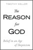 The Reason for God: Belief in an Age of Skepticism