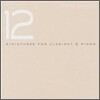 Thomas Stebenov - 12 Miniatures for Clarinet & Piano