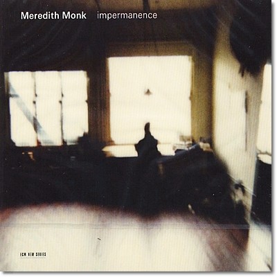 Meredith Monk - Impermanence 메레디스 몽크 