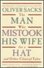 The Man Who Mistook His Wife for a Hat