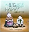 The Big Little Book of Happy Sadness