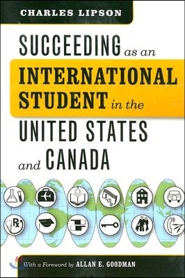 Succeeding as an International Student in the United States and Canada