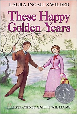 These Happy Golden Years: A Newbery Honor Award Winner