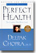 Perfect Health--Revised and Updated: The Complete Mind Body Guide