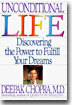 Unconditional Life: Discovering the Power to Fulfill Your Dreams