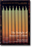 The Twilight of American Culture