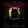 Falcon - Gather Up The Chaps (Vinyl LP)