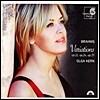 Olga Kern 브람스: 변주곡 (Brahms: Variations)