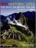 1001 Historic Sites : You Must See Before You Die