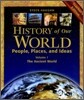 History of Our World : People, Places, and Ideas Vol.1 - The Ancient World (Teacher's Edition)