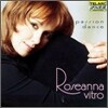 Roseanna Vitro - Passion Dance