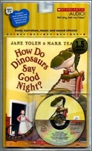 How Do Dinosaurs Say Good Night?