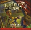 Charlie Bone and the Shadow