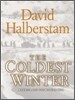 The Coldest Winter : American and the Korean War