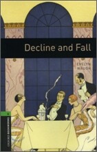 Oxford Bookworms Library 6 : Decline and Fall
