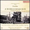 Leon Botstein 존 풀즈: 월드 레퀴엠 (John Foulds: A World Requiem, Op. 60)