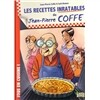 Les recettes inratables de Jean-Pierre Coffe