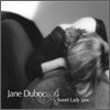 Jane Duboc - Sweet Lady Jane