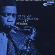 Ike Quebec - Blue & Sentimental (RVG Edition)