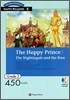 Happy Readers Grade 2-08 : The Happy Prince / The Nightingale and the Rose
