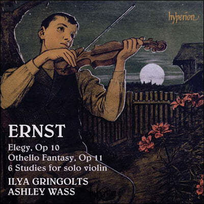 Ilya Gringolts / Ashley Wass 에른스트: 엘레지, 오텔로 환상곡, 6개의 연습곡 (Ernst: Violin Music)