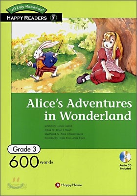 Happy Readers Grade 3-07 : Alice&#39;s Adventures in Wonderland