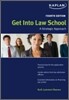 Kaplan Get Into Law School, 4/E
