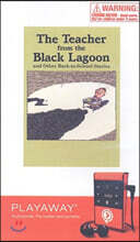 The Teacher from the Black Lagoon and Other Back-To-School Stories: The Teacher from the Black Lagoon/The Mysterious Tadpole/Will I Have a Friend?/The