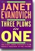 Three Plums in One: One for the Money, Two for the Dough, Three to Get Deadly