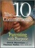 The 10 Commitments : Parenting with Purpose