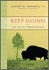 Keep Going : The Art of Perseverance
