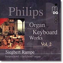 Siegbert Rampe 필립스: 오르간과 건반을 위한 작품들 2집 (Peter Philips: Organ Keyboard Works Vol. 2)