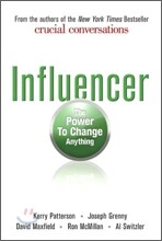 Influencer : The Power to Change Anything