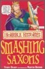 Horrible Histories : Smashing Saxons