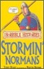 Horrible Histories : Stormin' Normans