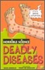 Horrible Science : Deadly Diseases