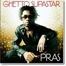 Pras - Ghetto Supastar