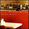 Michael Bolton - All That Matters (미개봉)
