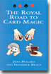 The Royal Road to Card Magic