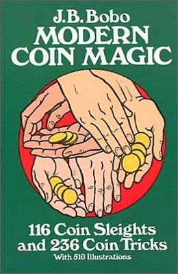 Modern Coin Magic: 116 Coin Sleights and 236 Coin Tricks