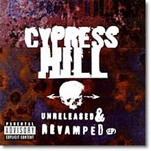 Cypress Hill - Unreleased &amp; Revamped (EP,수입)