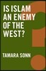 Is Islam an Enemy of the West?