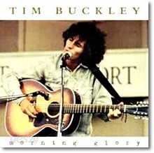 Tim Buckley - Morning Glory(수입)