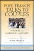 Pope Francis Talks to Couples: Wisdom on Marriage and Family